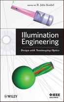 Couverture du livre « Illumination Engineering » de R. John Koshel aux éditions Wiley-ieee Press