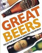 Couverture du livre « Great beers » de Tim Hampson aux éditions Dorling Kindersley