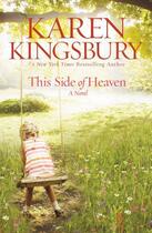 Couverture du livre « This Side of Heaven » de Karen Kingsbury aux éditions Center Street