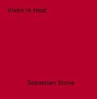 Couverture du livre « Vixen in Heat » de Sebastian Stone aux éditions Epagine