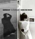 Couverture du livre « Dawoud Bey & Carrie Mae Weems : in dialogue » de  aux éditions Dap Artbook