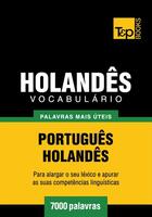 Couverture du livre « Vocabulário Português-Holandês - 7000 palavras mais úteis » de Andrey Taranov aux éditions T&p Books