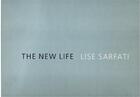 Couverture du livre « Lise sarfati the new life/la vie nouvelle » de Lise Sarfati aux éditions Twin Palms
