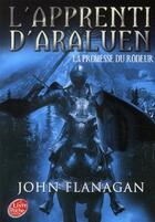 Couverture du livre « L'apprenti d'Araluen t.3 ; la promesse du rôdeur » de John Flanagan aux éditions Le Livre De Poche Jeunesse