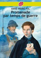 Couverture du livre « Promenade par temps de guerre » de Anne-Marie Pol aux éditions Le Livre De Poche Jeunesse