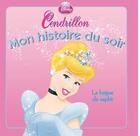 Couverture du livre « Mon histoire du soir : Cendrillon ; la bague de Saphir » de Disney aux éditions Disney Hachette