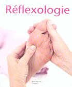 Couverture du livre « Reflexologie » de Anne Dufour aux éditions Hachette Pratique