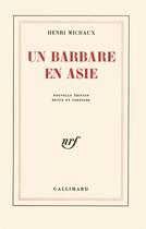 Couverture du livre « Un barbare en asie » de Henri Michaux aux éditions Gallimard