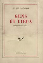 Couverture du livre « Gens et lieux » de George Santayana aux éditions Gallimard