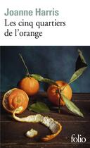 Couverture du livre « Les cinq quartiers de l'orange » de Joanne Harris aux éditions Folio