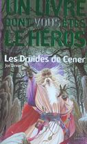 Couverture du livre « Loup solitaire Tome 13 : les druides de Cener » de Joe Dever aux éditions Gallimard-jeunesse