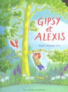 Couverture du livre « Gipsy et alexis » de Clark Emma Chicheste aux éditions Gallimard-jeunesse