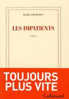 Couverture du livre « Les impatients » de Maria Pourchet aux éditions Gallimard