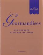 Couverture du livre « Gourmandises » de Lenotre aux éditions Flammarion