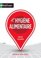 Couverture du livre « L'hygiène alimentaire » de Benedicte Rullier aux éditions Nathan