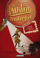 Couverture du livre « Wilma Tenderfoot t.2 ; l'enigme du poison putride » de Emma Kennedy aux éditions Casterman