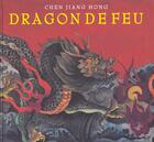 Couverture du livre « Dragon de feu » de Chen Jiang Hong aux éditions Ecole Des Loisirs