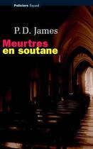 Couverture du livre « Meurtres en soutane » de Phyllis Dorothy James aux éditions Fayard