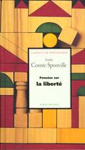 Couverture du livre « Pensees Sur La Liberte » de Andre Comte-Sponville aux éditions Albin Michel