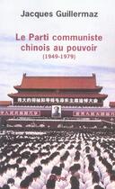 Couverture du livre « Parti communiste chinois au pouvoir (le) » de Guillermaz Jacques aux éditions Payot