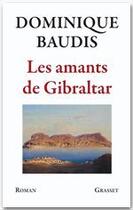 Couverture du livre « Les amants de Gibraltar » de Baudis-D aux éditions Grasset