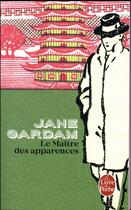 Couverture du livre « Le maître des apparences » de Jane Gardam aux éditions Le Livre De Poche