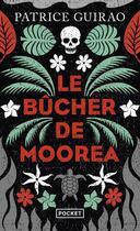 Couverture du livre « Le bûcher de Moorea » de Patrice Guirao aux éditions Pocket