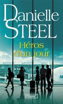 Couverture du livre « Héros d'un jour » de Danielle Steel aux éditions Pocket