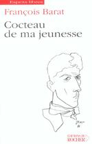 Couverture du livre « Cocteau de ma jeunesse » de Francois Barat aux éditions Rocher