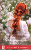 Couverture du livre « Héros malgré eux Tome 2 : La belle des hautes terres » de Betina Krahn aux éditions J'ai Lu
