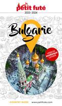 Couverture du livre « Bulgarie 2023 petit fute » de Collectif Petit Fute aux éditions Le Petit Fute
