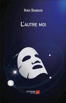 Couverture du livre « L'autre moi » de Herve Doumouya aux éditions Editions Du Net