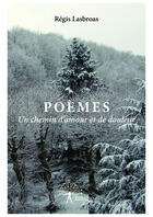 Couverture du livre « Poèmes » de Regis Lasbroas aux éditions Editions Edilivre