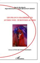 Couverture du livre « Les franco maghrebines ; autres voix / écritures autres » de Najib Redouane et Yvette Benayoum-Szmidt aux éditions L'harmattan