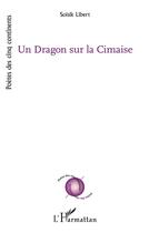 Couverture du livre « Un dragon sur la cimaise » de Soisik Libert aux éditions L'harmattan