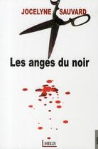 Couverture du livre « Les anges du noir » de Jocelyne Sauvard aux éditions Melis