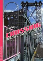 Couverture du livre « Crossing the Williamsburg bridge » de Sholby/ aux éditions Pascal Galode