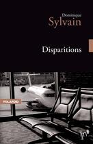 Couverture du livre « Disparitions » de Dominique Sylvain aux éditions Editions In8