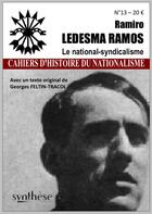 Couverture du livre « Ramiro Ledesma Ramos : Le national-syndicalisme » de Remi Tremblay aux éditions Synthese Nationale