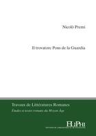 Couverture du livre « Il trovatore Pons de la Guardia » de Nicolo Premi aux éditions Eliphi