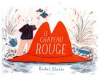 Couverture du livre « Le chapeau rouge » de Rachel Stubbs aux éditions Sarbacane