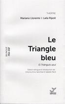 Couverture du livre « Le triangle bleu » de Llorente/Ripoll/Reck aux éditions Vibration