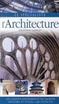 Couverture du livre « L'architecture » de Jonathan Glancey aux éditions Grund
