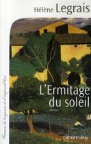 Couverture du livre « L'ermitage du soleil » de Helene Legrais aux éditions Calmann-levy