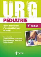 Couverture du livre « URG' pédiatrie (2e édition) » de Jean-Marc Pecontal et Rachid Dekkak aux éditions Arnette