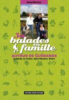 Couverture du livre « 30 balades en famille autour de guerande » de Anne Mathieu aux éditions Glenat