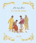 Couverture du livre « La vie de Jésus » de  aux éditions Mame