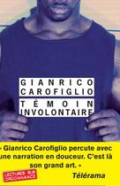 Couverture du livre « Témoin involontaire » de Gianrico Carofiglio aux éditions Rivages