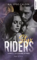Couverture du livre « Styx riders Tome 3 : la luxure d'Arès » de Kalypso Caldin aux éditions Hugo Poche