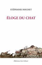 Couverture du livre « Éloge du chat » de Stéphanie Hochet aux éditions Leo Scheer